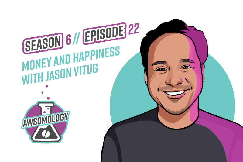 Money and Happiness with Jason Vitug