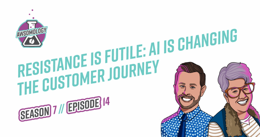 Resistance is Futile: AI is Changing the Customer Journey